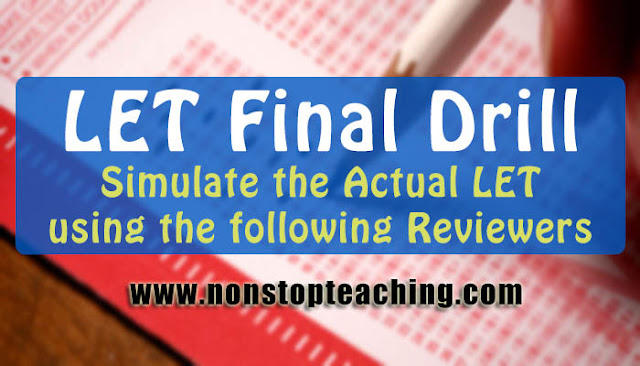 LET Final Drill: Simulate the Actual Licensure Examination for Teachers