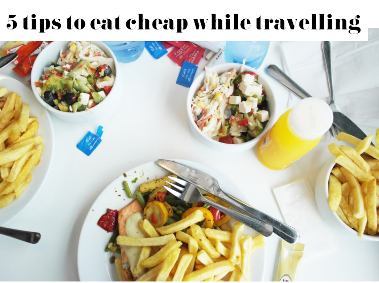 5 tips to eat cheap while traveling twenty five stars