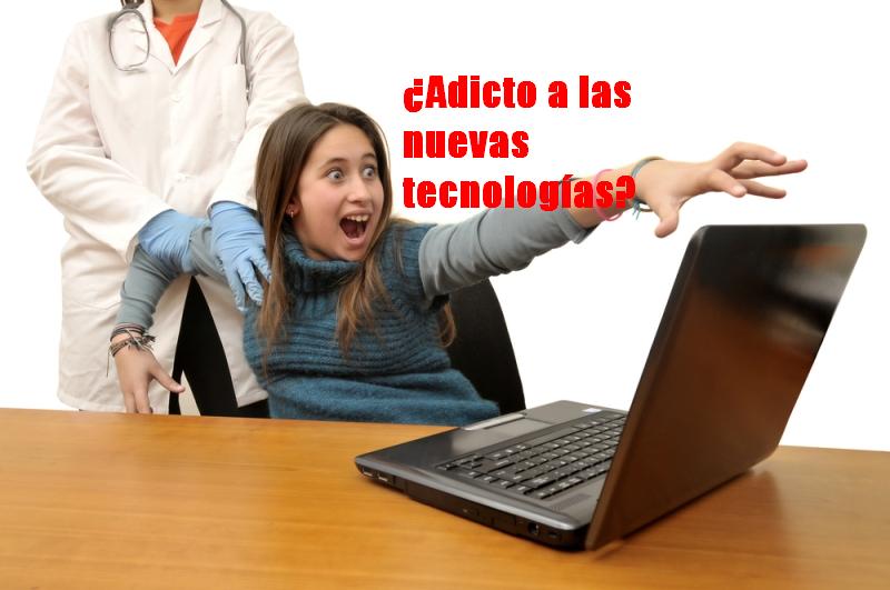 Adicción a las nuevas tecnologías y a las redes sociales en los jovenes Adicción a las nuevas tecnologías y a las redes sociales en los jovenes