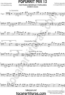  Partitura de Fagot Popurri Mix 13 La Cucaracha, Cumpleaños Feliz, El Patio de Mi Casa Sheet Music for Bassoon Music Scores