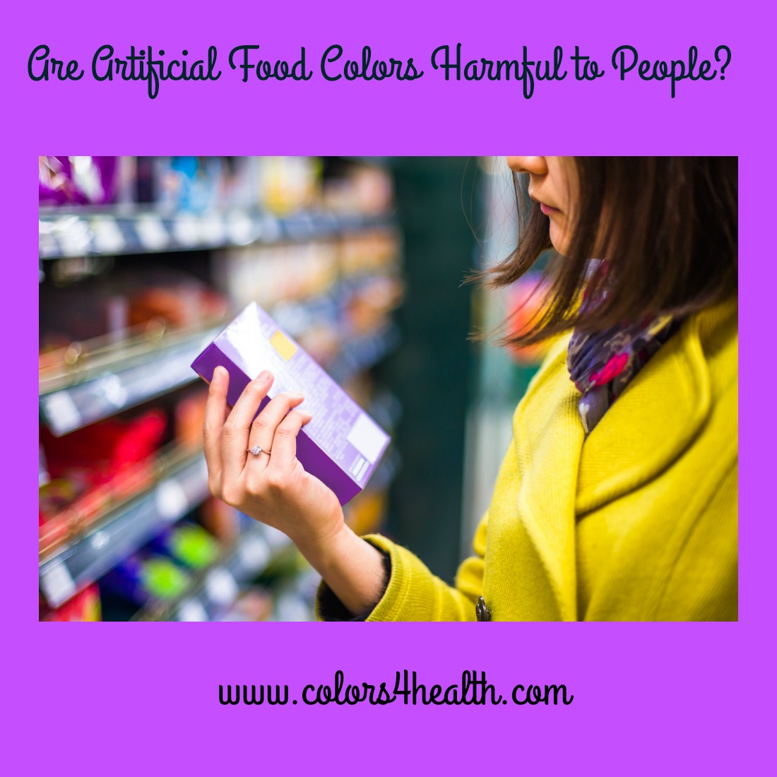 Colors 4 Health Are Artificial Food Colors Harmful to People?