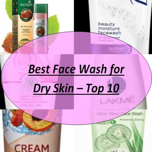 Best Face Wash for Dry Skin - Top 10