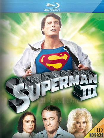 Superman III (1983) m-1080p BDRip Dual Latino-Inglés [Subt. Esp] (Ciencia ficción. Fantástico. Aventura)