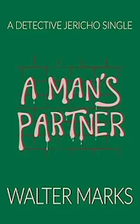 A Man’s Partner by Walter Marks