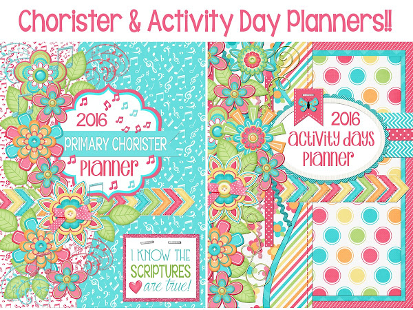 2016 Chorister & Activity Day Planners!