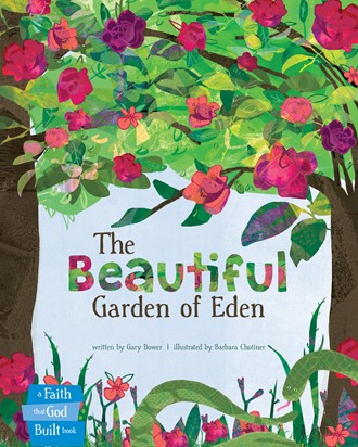 The Beautiful Garden Of Eden A Kids Book Review A Modern Day