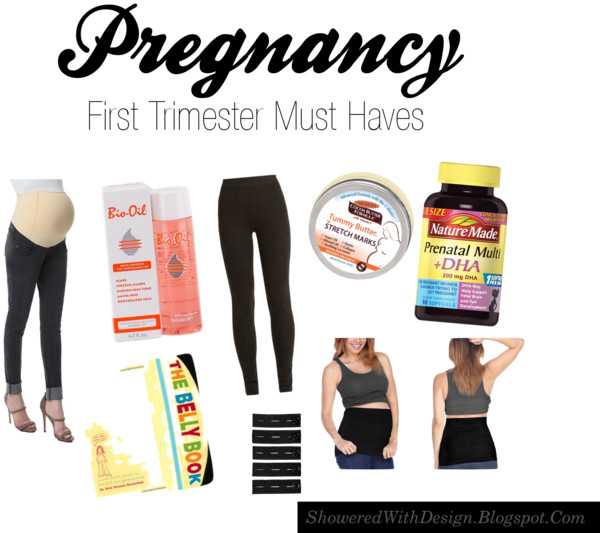 Showered With Design: Pregnancy Must Haves | First Trimester