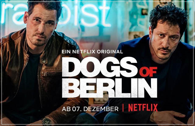 dogs of berlin,almanya,netflix,dizi,yabancı,yorum,izle
