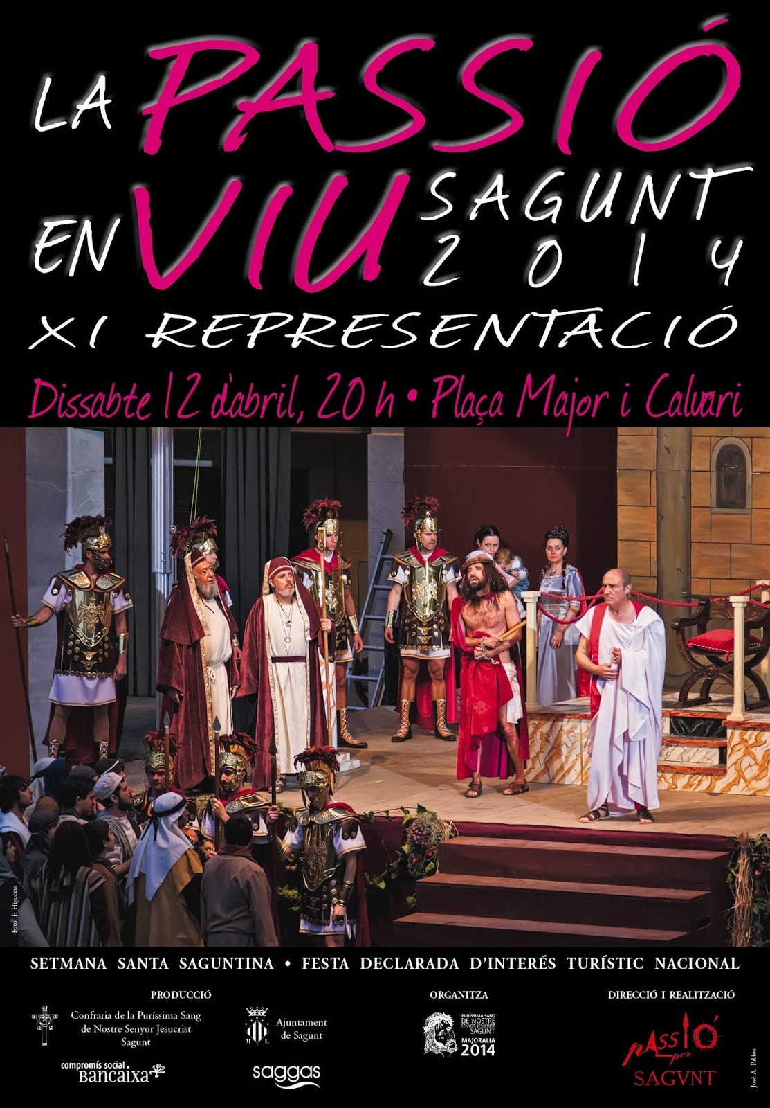 PASSIÓ PER SAGUNT PASSIÓ EN VIU 2014 PASSIÓ PER SAGUNT PASSIÓ EN VIU 2014