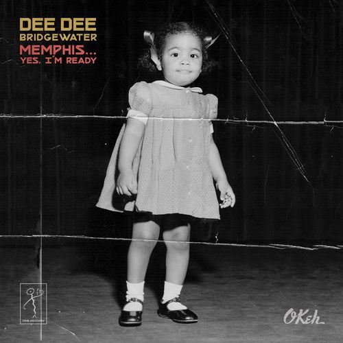 News du jour Memphis Yes I'm Ready Dee Dee Bridgewater Le blog La Muzic de Lady News du jour Memphis Yes I'm Ready Dee Dee Bridgewater Le blog La Muzic de Lady