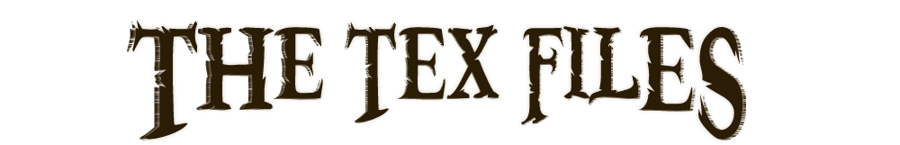 The Tex Files - Home of Arianne 'Tex' Thompson