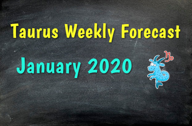 taurus weekly horoscope january 2020