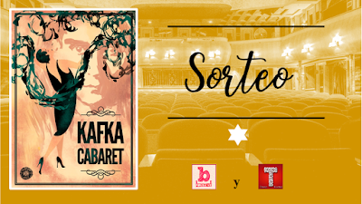 Sorteo de dos entradas para el teatro: Kafka Cabaret