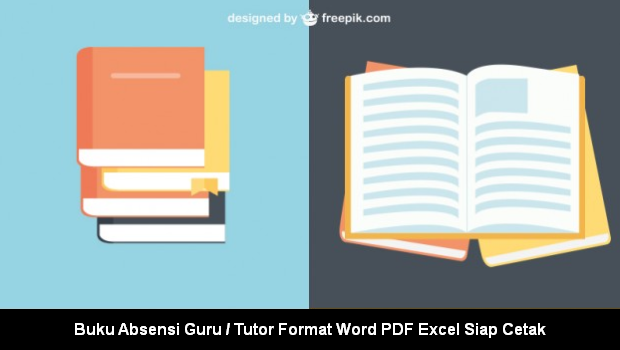 Buku Absensi Guru / Tutor Format Word PDF Excel Siap Cetak Buku Absensi Guru / Tutor Format Word PDF Excel Siap Cetak