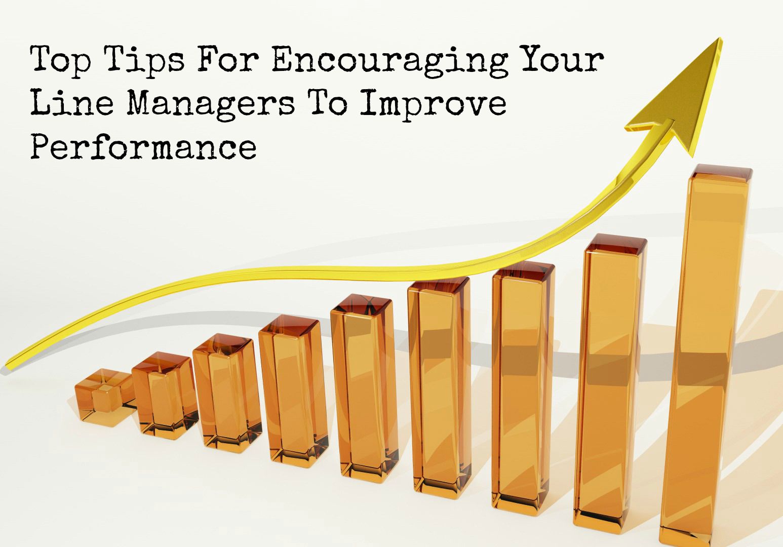 The Human Resource Top tips for encouraging your line managers to