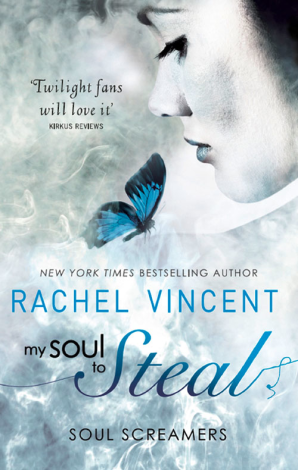 My Soul to Steal by Rachel Vincent