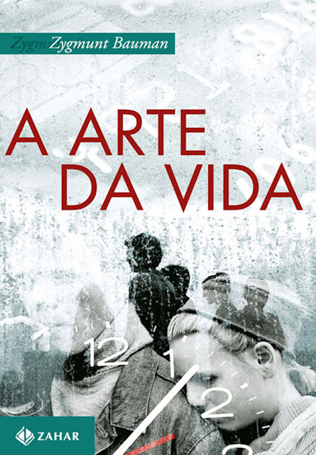 A arte da vida Zygmunt Bauman