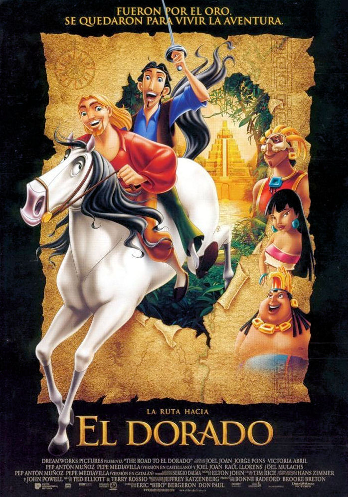EL DESCUBRIMIENTO DE LAS PELICULAS AJENAS A DISNEY El Camino hacia El Dorado/La Ruta hacia El EL DESCUBRIMIENTO DE LAS PELICULAS AJENAS A DISNEY El Camino hacia El Dorado/La Ruta hacia El