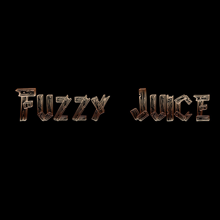 Fuzzy Juice