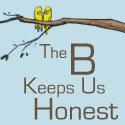 The B keeps us honest