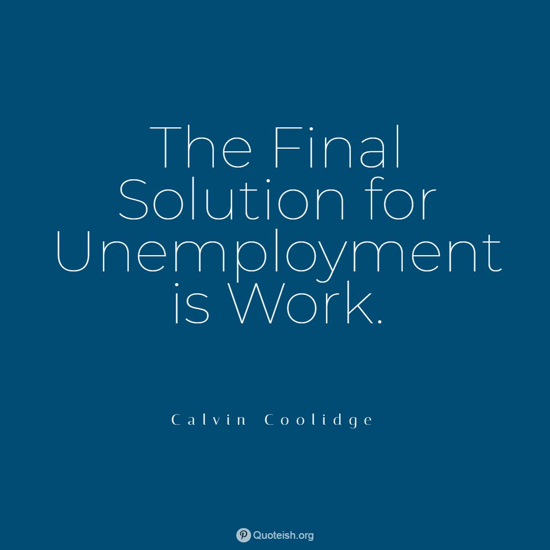 quotes about unemployment essay