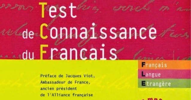 TÉLÉCHARGER TEST DE CONNAISSANCE DU FRANÇAIS TCF LIVRE+CD GRATUIT DU TÉLÉCHARGER FRANÇAIS DE GRATUIT LIVRE+CD TEST TCF CONNAISSANCE
