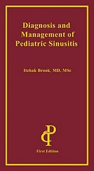 ORDER DR. BROOK'S BOOK; "DIAGNOSIS AND MANAGEMENT OF PEDIATRIC SINUSITIS"