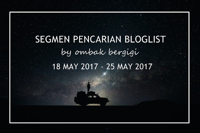 Segmen Pencarian Bloglist by ombak Bergigi