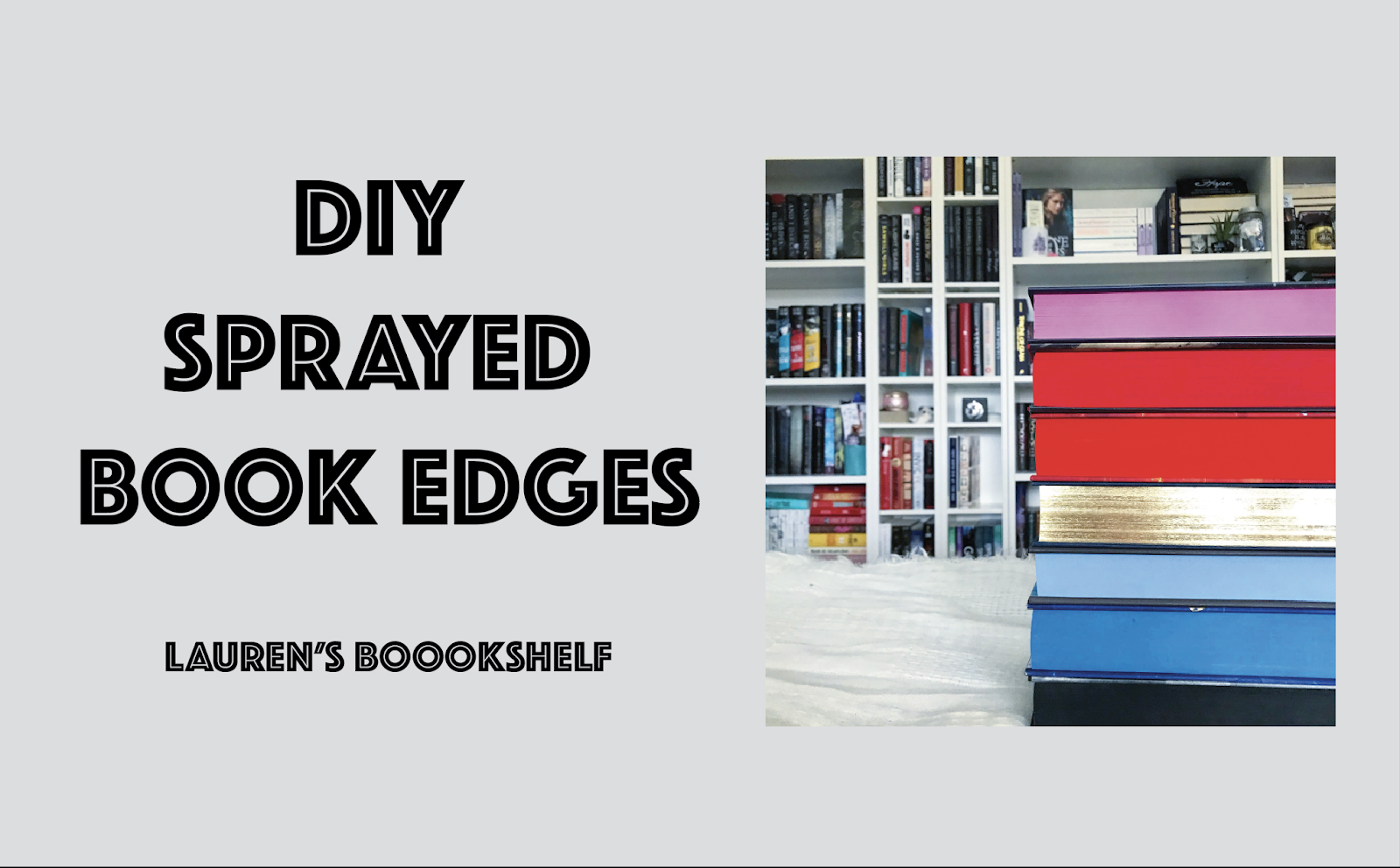 HOW TO: DIY Sprayed Edges (Hardcover and Paperback) - TWO WAYS