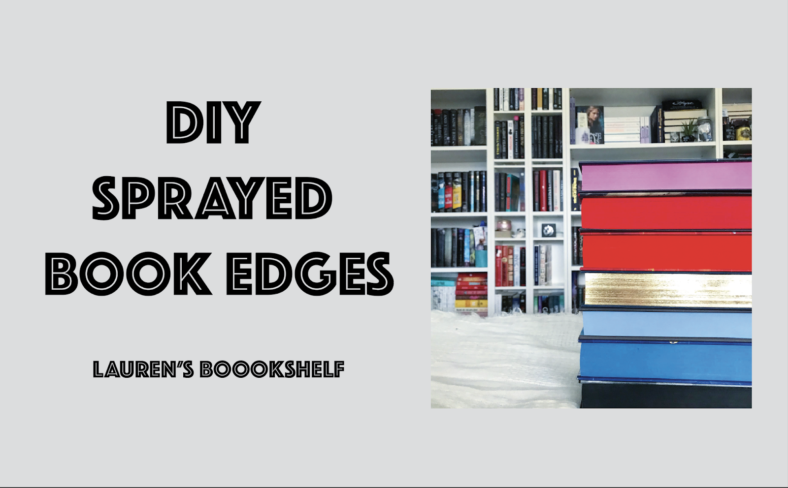 Lauren s Boookshelf DIY Sprayed Book Edges Lauren s Boookshelf DIY Sprayed Book Edges