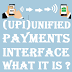 (UPI)Unified payments interface-what it is and how useful is it for you