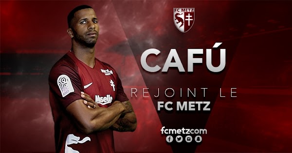 Oficial: El Metz cierra el fichaje de Cafú