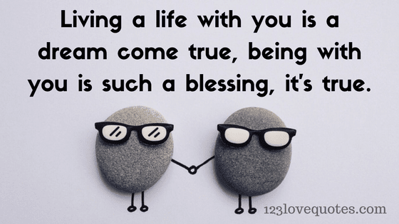 Living a life with you i love you quotes