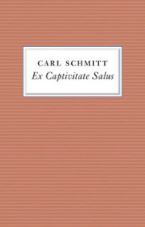 Carl Schmitt Carl Schmitt - Ex Captivitate Salus
