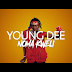 VIDEO | YOUNG DEE - NOMA KWELI | Download