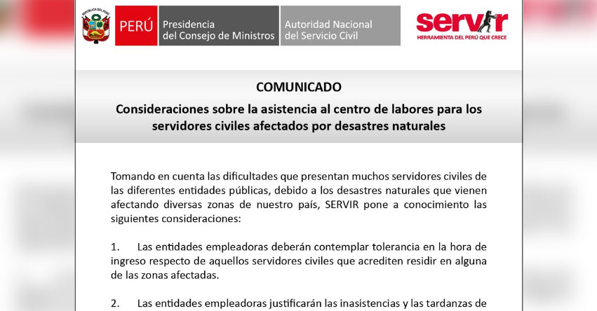 COMUNICADO SERVIR: Consideraciones sobre la asistencia al centro de labores para los servidores civiles afectados por desastres naturales - www.servir.gob.pe COMUNICADO SERVIR: Consideraciones sobre la asistencia al centro de labores para los servidores civiles afectados por desastres naturales - www.servir.gob.pe