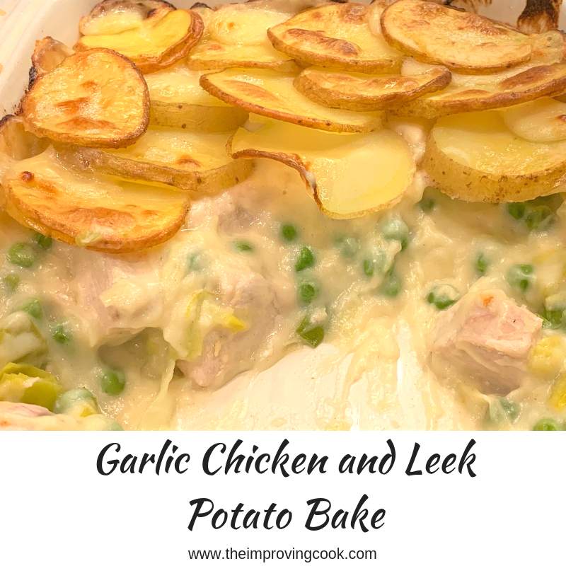 Garlic Chicken and Leek Potato Bake