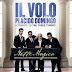 Il Volo presenta un disco de ópera con la colaboración de Plácido Domingo