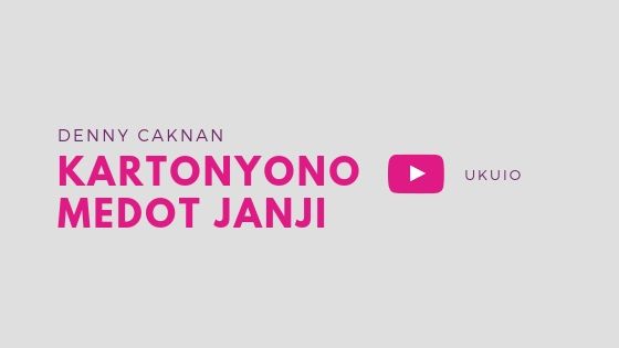 Chord Ukulele Kartonyono Medot Janji - Denny Caknan kunci kentrung Kartonyono Medot Janji - Denny Caknan