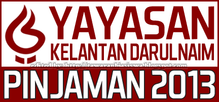 Permohonan Pinjaman Pendidikan Yayasan Kelantan Darulnaim 2013