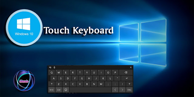 The Touch Keyboard in Windows 10 The Touch Keyboard in Windows 10