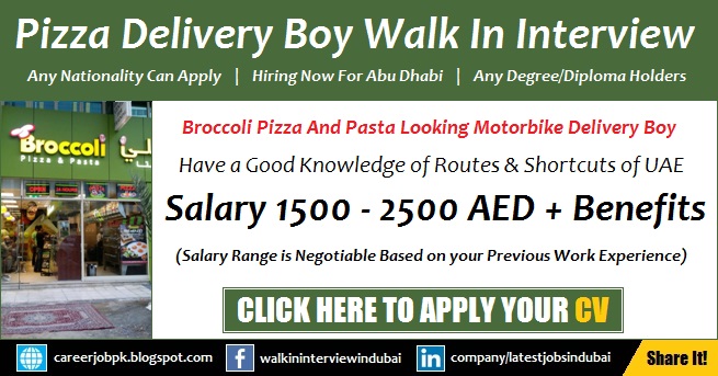 Broccoli Pizza Delivery Boy Jobs Restaurant Abu Dhabi Walk in Interview Broccoli Pizza Delivery Boy Jobs