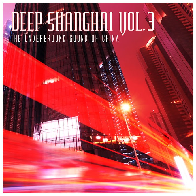 Various Artists - Deep Shanghai, Vol. 3 [iTunes Plus AAC M4A]