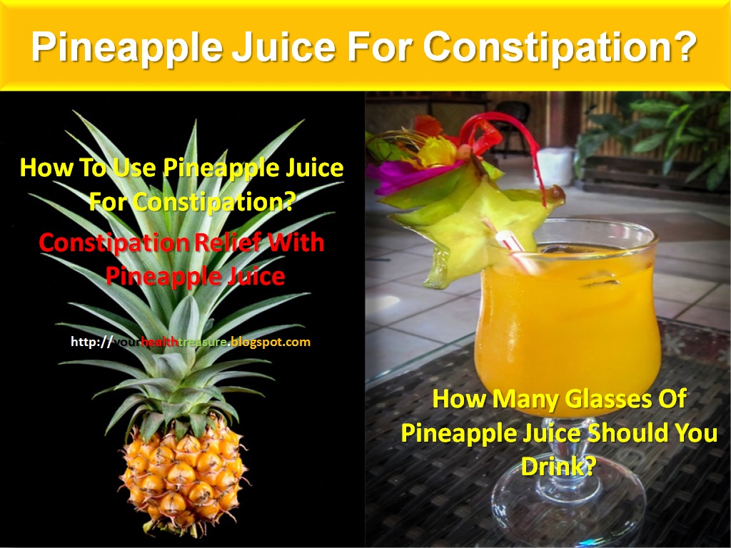 Pineapple Juice For Constipation Constipation Relief