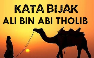 Kata Bijak Ali Bin Abi Tholib Kata Mutiara Syair Islami Kata Estetika Kata Bijak Ali Bin Abi Tholib Kata Mutiara Syair Islami Kata Estetika