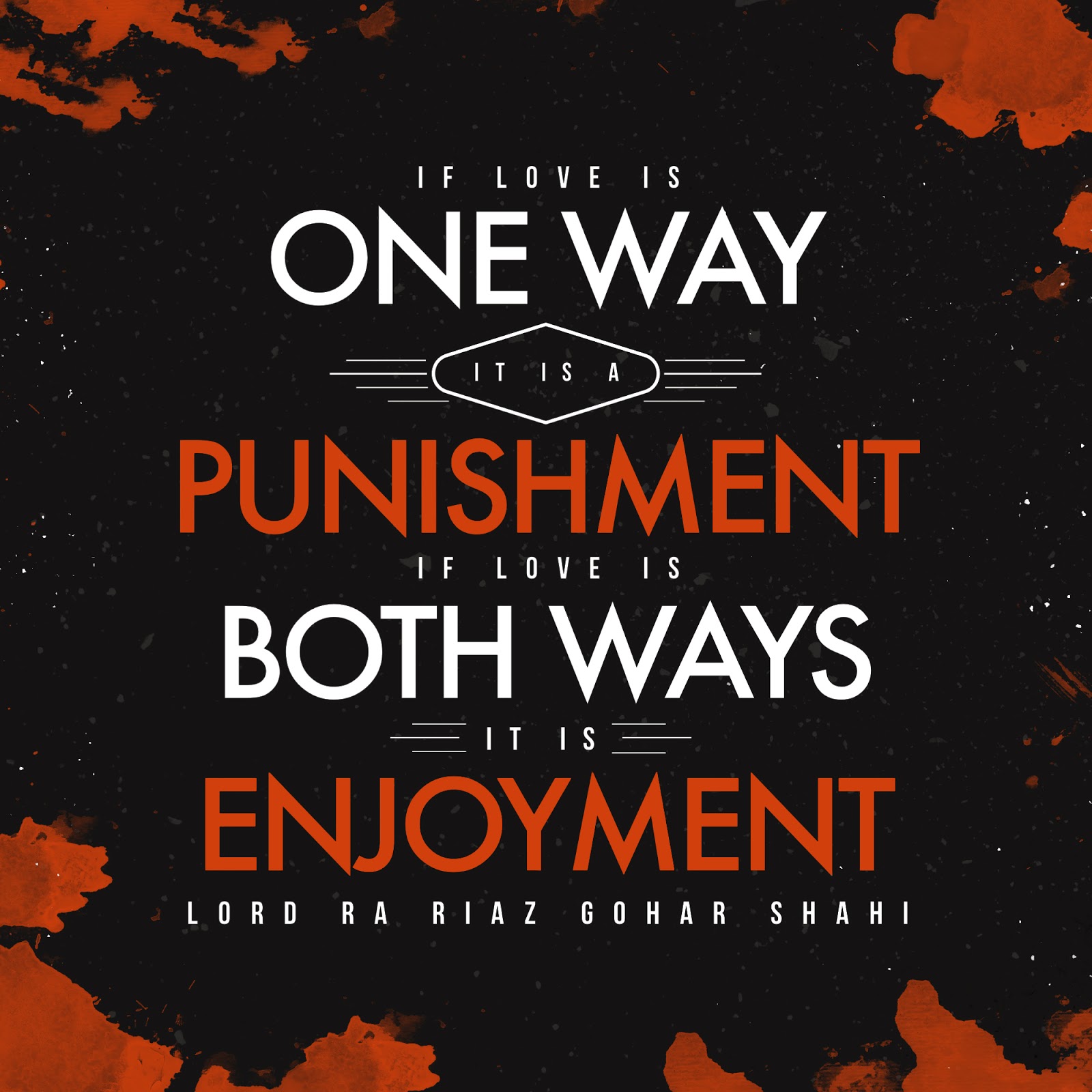 The Official MFI® Blog Quote of the Day If Love is One Way...