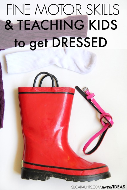 Fine motor skills needed for independence with dressing. Kids and parents will like these ideas to build independence. Part of the Functional Skills for kids series by Occupational Therapy and Physical Therapy bloggers.