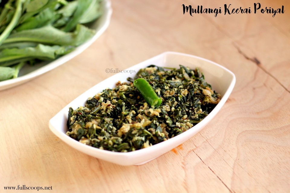 Radish Greens Stir Fry Mullangi Keerai Poriyal Full Scoops A food