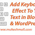Add Keyboard Keys Effect To Your Text in Blogger Blog