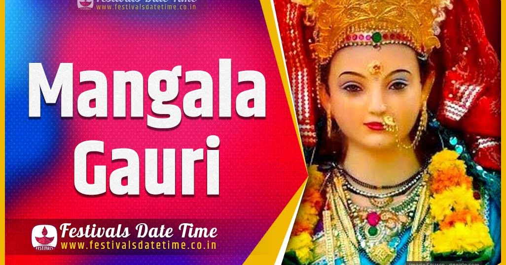 2024 Mangala Gauri Vrat Date and Time, 2024 Mangala Gauri Vrat Festival